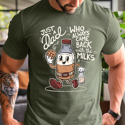 Dad Shirt, Funny Dad Shirt, Just A Dad Who Always Came Back With The Milks, Fathers Day Gifts From Wife Funny, Gifts For Dad From Son