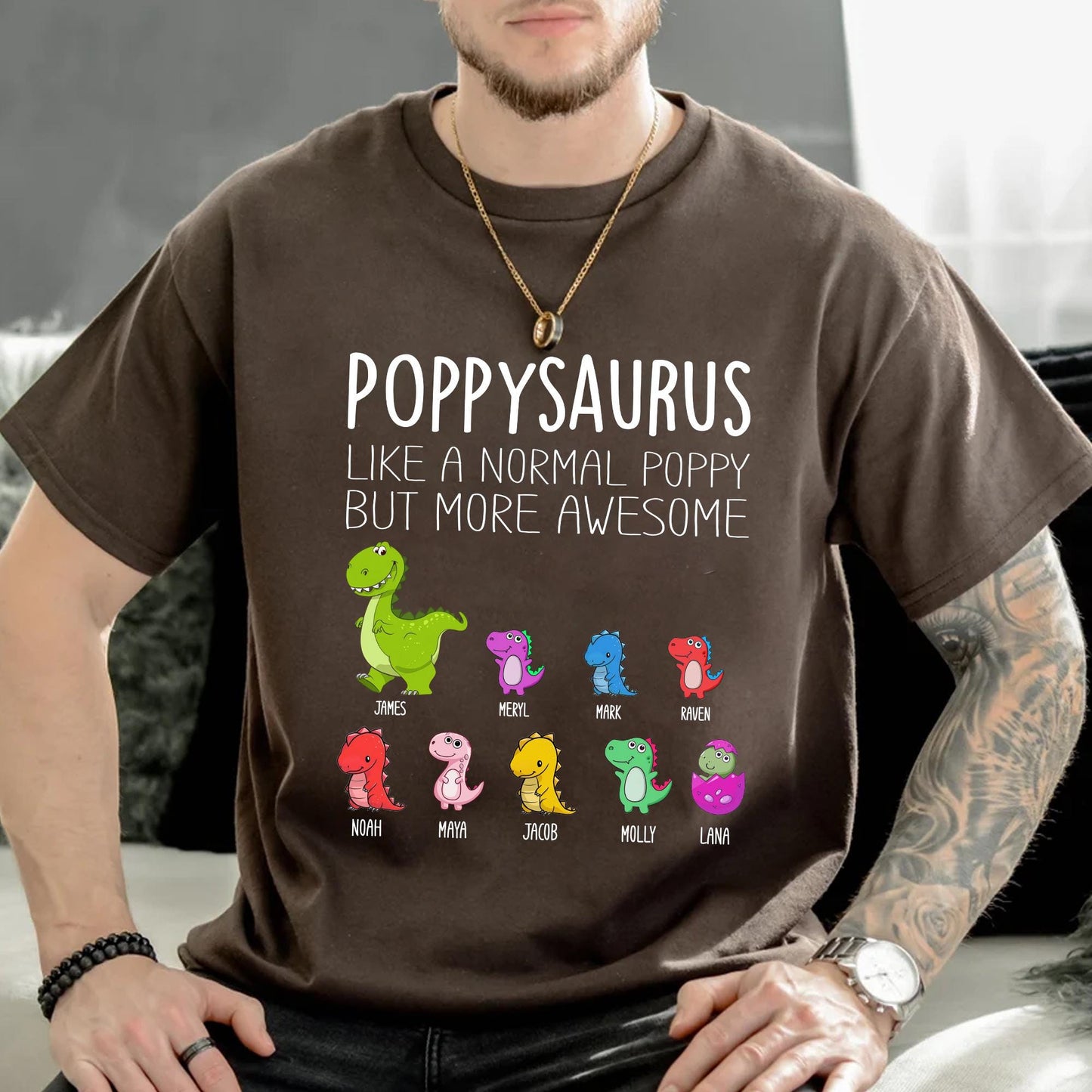 Custom Poppysaurus Like A Normal Grandpa But More Awesome Tshirt, Fathers Day Gifts From Kids, Funny Gifts, Happy Father's Day Gift 2025