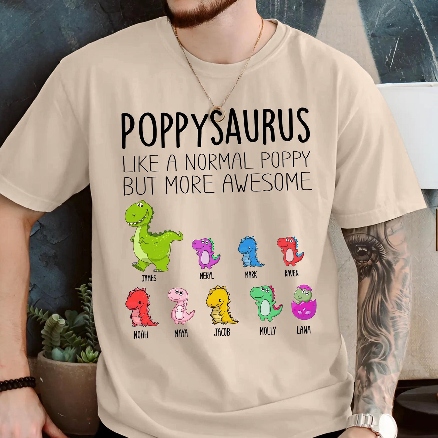 Custom Poppysaurus Like A Normal Grandpa But More Awesome Tshirt, Fathers Day Gifts From Kids, Funny Gifts, Happy Father's Day Gift 2025