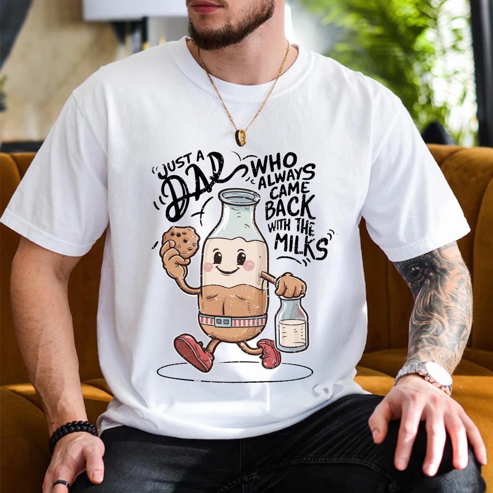 Dad Always Came Back With The Milks Shirt, Funny Father's Day Gift for Husband, New Dad T-Shirt