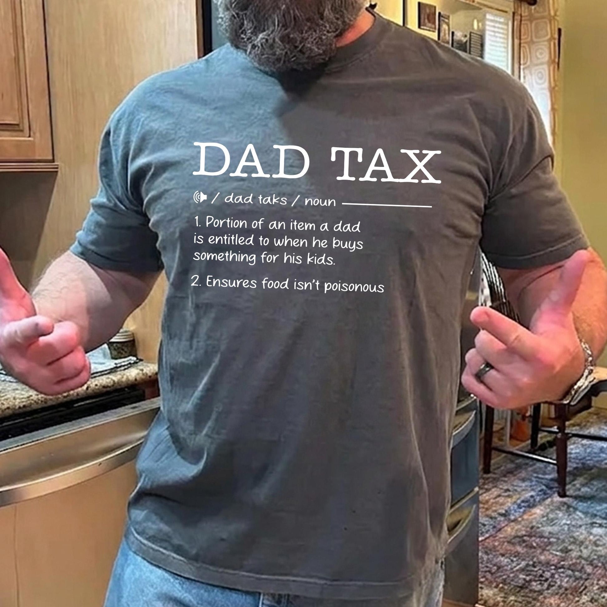 Dad Tax Shirt, Fathers Day Shirt Gift for Dad, Funny Dads Shirt Gift for Husband