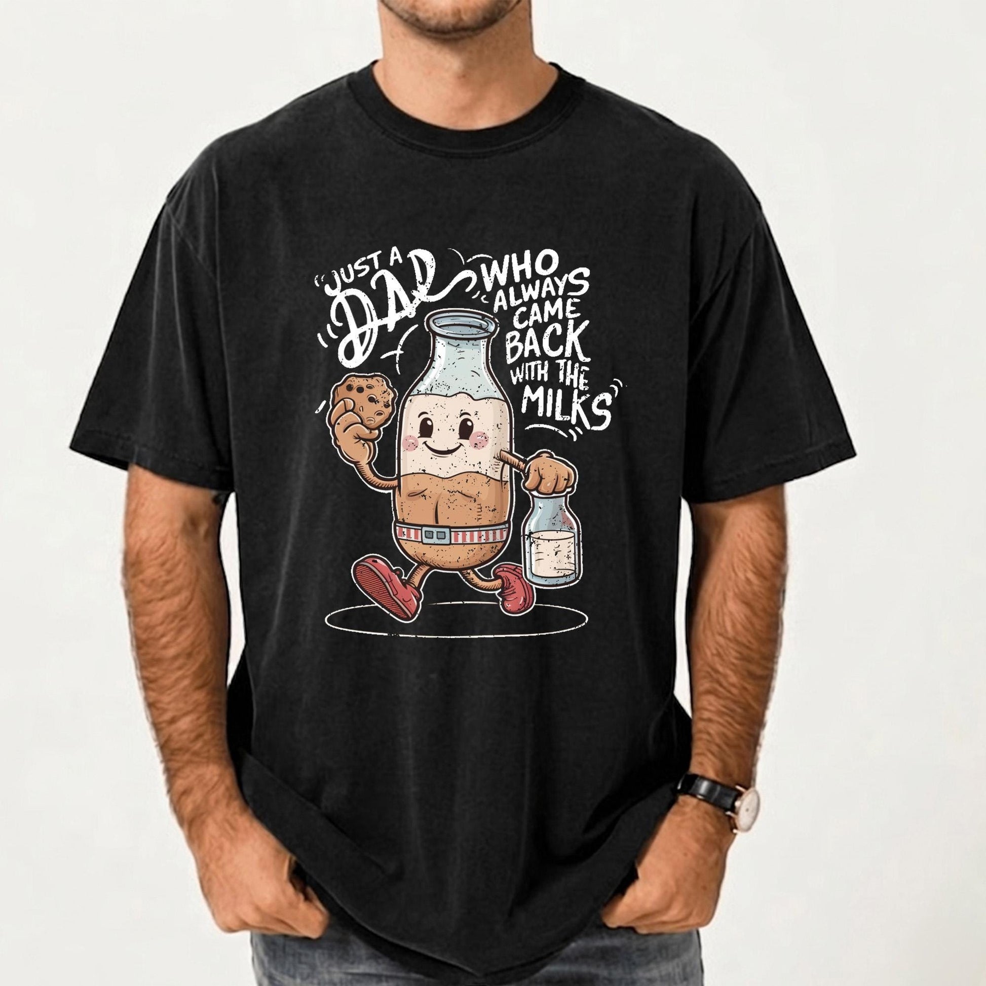 Dad Always Came Back With The Milks Shirt, Funny Father's Day Gift for Husband, New Dad T-Shirt